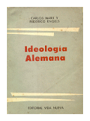 Ideologia alemana de  Carlos Marx - Federico Engels