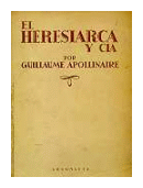 El heresiarca y Cia de  Guillaume Apollinaire