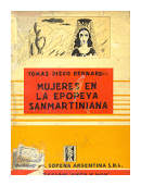 Mujeres en la epopeya Sanmartiniana de  Tomas Diego Bernard