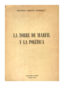 La torre de marfil y la politica de  Bernardo Ezequiel Koremblit