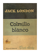 Colmillo blanco de  Jack London