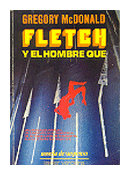 Fletch y el hombre que de  Gregory McDonald