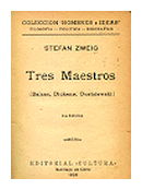 Tres maestros - Balzac, Dickens y Dostoievski de  Stefan Zweig