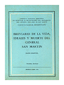 Breviario de la vida, ideales y muerte del general San Martin de  Dante Emanuel