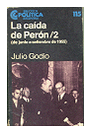 La caida de Peron 2 de  Julio Godio