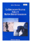 La educacion militar para un mando descentralizado de  Jorge Magnelli