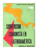 Subversion comunista en latinoamerica de  Abraham Granillo Fernandez