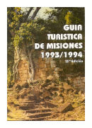 Guia turistica de Misiones 1993 - 1994 de  _