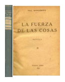 La fuerza de las cosas de  Paul Margueritte