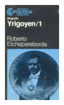 Yrigoyen (2 Tomos) de  Roberto Etchepareborda