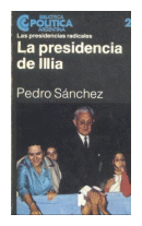 Las presidencias radicales de  Pedro Sanchez