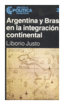 Argentina y Brasil en la integracion continental de  Liborio Justo