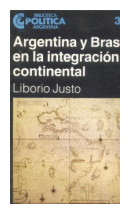 Argentina y Brasil en la integracion continental de Liborio Justo