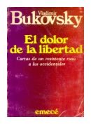 El dolor de la libertad de  Vladimir Bukovsky