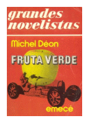 Fruta verde de  Michel Deon