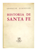 Historia de Santa Fe de  Leoncio Gianello