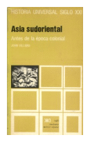 Asia sudoriental: Antes de la epoca colonial de  John Villiers