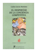 El despertar de la conciencia competitiva de  Carlos Garcia Martinez