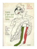 Como y por que sobrevive Italia de Juan Carlos Bataller