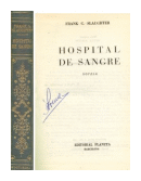 Hospital de sangre de  Frank G. Slaughter