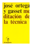 Meditacion de la tecnica de  Jose Ortega y Gasset