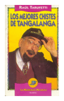 Los mejores chistes de Tangalanga de  Raul Tarufetti