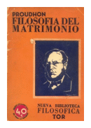 Filosofia del matrimonio de  Pedro Jose Proudhon