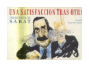 Una satisfaccion tras otra de  Hermenegildo Sabat