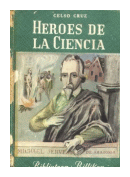 Heroes de la ciencia de  Celso Cruz