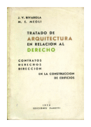 Tratado de arquitectura en relacion al derecho de  J. V. Rivarola - M. E. Meoli