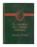 El caserio del tesoro perdido de  Jacqueline Riviere