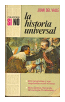 La historia universal de  Juan Del Valle