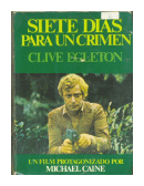 Siete dias para un crimen de  Clive Egleton