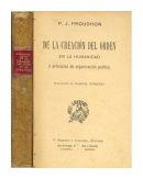 De la creacion del orden en la humanidad de  P. J. Proudhon