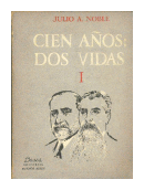 Cien aos: Dos vidas de  Julio A. Noble