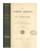 La anarquia argentina y el caudillismo de  Lucas Ayarragaray