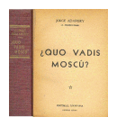 Quo vadis moscu? de  Jorge Adamsky