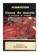 Causa de muerte: El accidente de transito de  Raul E. Malimovca