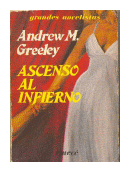 Ascenso al infierno de  Andrew M. Greeley