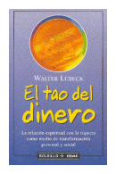 El tao del dinero de  Walter Lubeck