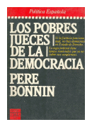 Los pobres jueces de la democracia de  Pere Bonnin