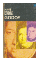 Godoy: El primer dictador de nuestro tiempo de  Hans Roger Madol