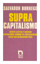 Supracapitalismo de  Salvador Borrego