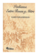 Italianos entre Rosas y Mitre de  Gaio Gradenigo