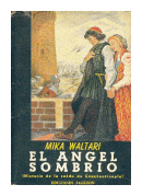 El angel sombrio de  Mika Waltari