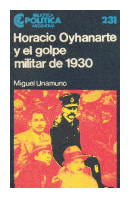 Horacio Oyhanarte y el golpe militar de 1930 de  Miguel Unamuno