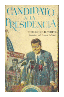 Candidato a la presidencia de  Thwodore H. White