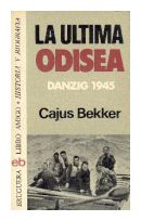 La ultima odisea - Danzig 1945 de  Cajus Bekker