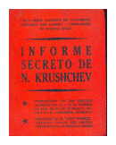 Informe secreto de N. Krushchev de  Nikita Krushchev
