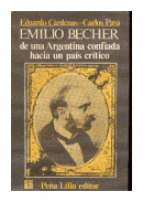 Emilio Becher de una argentina confiada hacia un pais critico de  Eduardo Cardenas - Carlos Pay